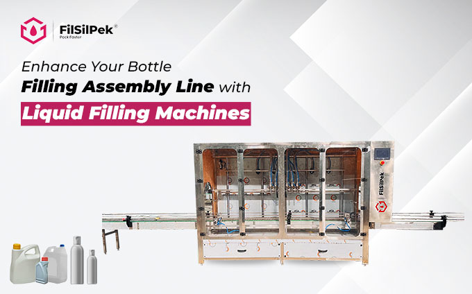 Enhance Your Bottle Filling Assembly Line with Liquid Filling Machines