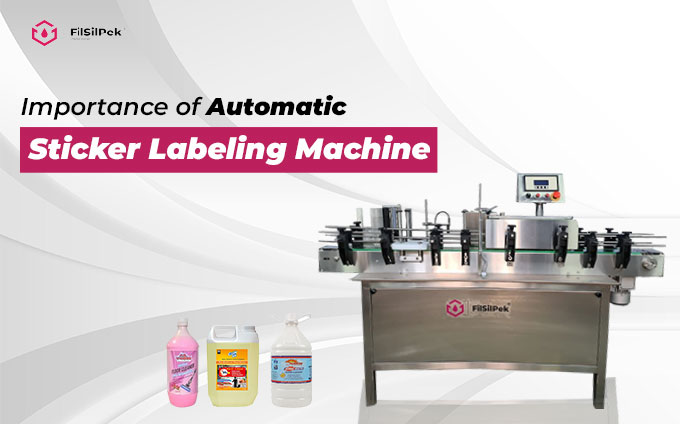 Importance of Automatic Sticker Labeling Machine