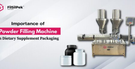 Importance of Powder Filling Machine in Dietary Supplement Packaging
