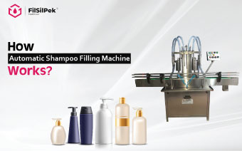 How Automatic Shampoo Filling Machine Works?