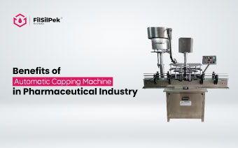 Benefits of Automatic Capping Machine in Pharmaceutical Industry