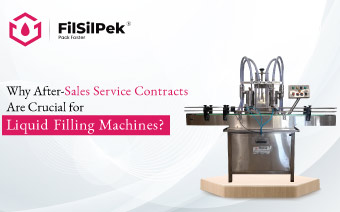 Why After-Sales Service Contracts Are Crucial for Liquid Filling Machines?