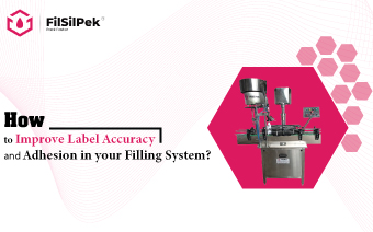 How to Improve Label Accuracy and Adhesion in your Filling System?