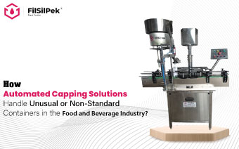 How Automated Capping Solutions Handle Unusual or Non-Standard Containers in the Food and Beverage Industry?