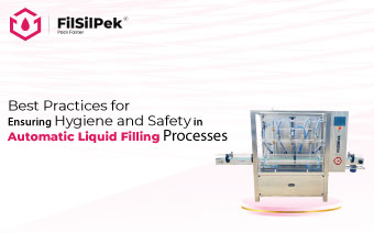 Best Practices for Ensuring Hygiene and Safety in Automatic Liquid Filling Processes