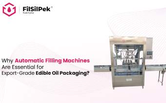 Why Automatic Filling Machines Are Essential for Export-Grade Edible Oil Packaging?