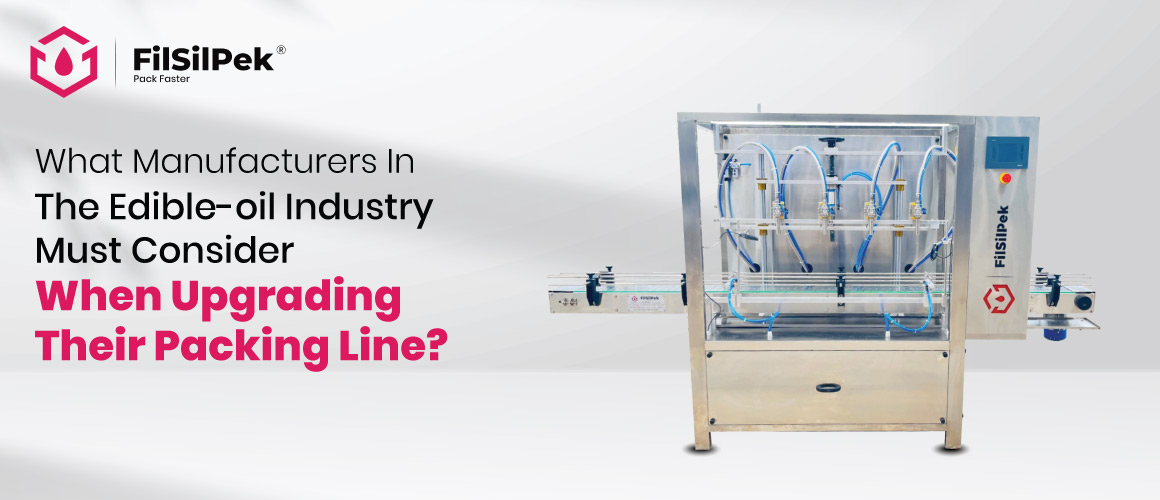 What-Manufacturers-in-the-Edible-Oil-Industry-Must-Consider-When-Upgrading-Their-Packing-Line Invest in Labeling Machines for Your Business