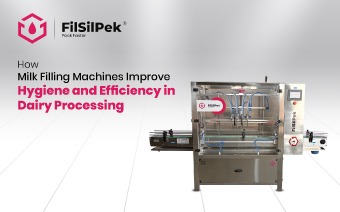 How Milk Filling Machines Improve Hygiene and Efficiency in Dairy Processing